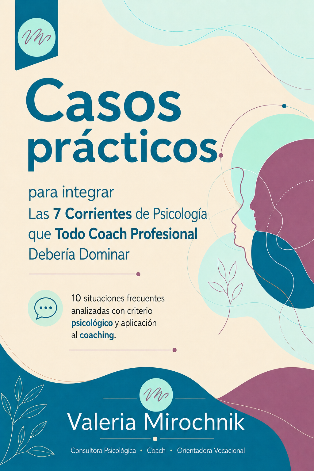 Casos prácticos para integrar las 7 Corrientes de Psicología